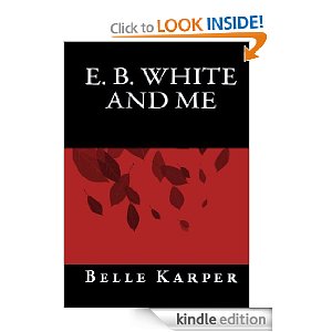 E.B. White and Me